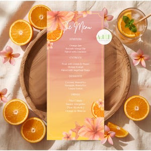 May include: A vertical menu card with a gradient orange and yellow background featuring floral illustrations and the text The Menu. It lists starters, entrees, desserts, and drinks. The card is placed on a wooden plate surrounded by orange slices and pink flowers.