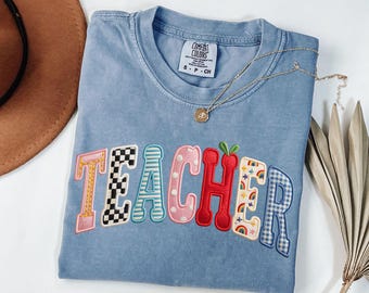Comfort Colors® Faux Embroidered Teacher Shirt, Teacher Appreciation Gifts, Teacher Graduation Tee, Back To School Shirt, Not Embroidery