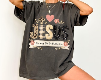 Comfort Colors® Faux Patchwork Christian Jesus Shirt: Christian Tee - The Way The Truth The Life - Christian Apparel, Not Embroidery