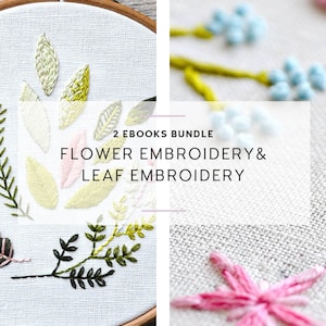 May include: Two embroidery ebooks bundle: Flower Embroidery & Leaf Embroidery.  The image shows two embroidery hoops with white fabric and colorful embroidery stitches. One hoop shows a variety of green leaves and stems. The other hoop shows a pink flower with five petals.