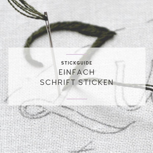 Schrift Sticken Stickguide