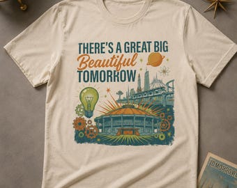Camiseta "Hay un gran y hermoso mañana", camiseta retro inspirada en Tomorrowland, camiseta futurista de parque temático, camiseta para el Día de Magic Kingdom