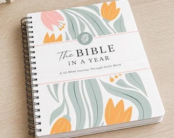 The Bible In A Year Spiral Bound 52-Week Journey Through God's Word Workbook