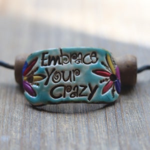 Handmade Ceramic Connector: Embrace Your Crazy Jewelry Pendant