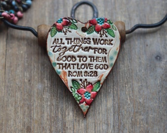 We Know that  all things work together for good to those that love God Romans 8:28 Pendant