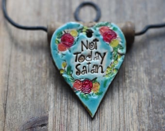 Not today satan heart pendant ceramic pendant