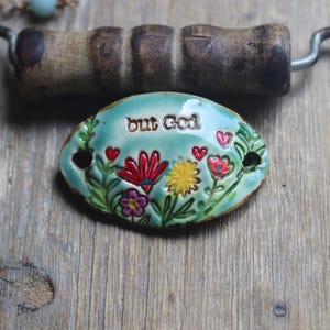 but God ceramic bracelet connector handmade jewelry image 4
