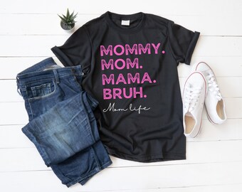 Mommy Mom Mama Bruh PNG | Funny Mom Life Shirt Design | Trendy Mom Graphic | Motherhood Humor | Pink Distressed Font | Digital Download