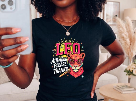 Leo Shirt | Funny Leo Zodiac Shirt | Leo Season Tee | Astrology Gift | Lion Graphic T-Shirt | Attention Please, Thanks | Leo Zodiac Sign Tee