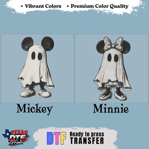 May include: Two DTF transfers featuring black and white illustrations of characters dressed as ghosts. One character has round ears, the other has a bow and round ears. Text includes Vibrant Colors, Premium Color Quality, Mickey, Minnie, and Texas DTF Prints.