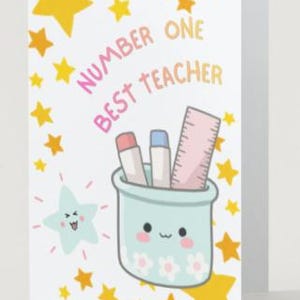 May include: A greeting card with the text "NUMBER ONE BEST TEACHER" in pink and yellow. The card features a cute illustration of a pencil holder with pencils and a ruler, surrounded by stars in yellow and light blue.
