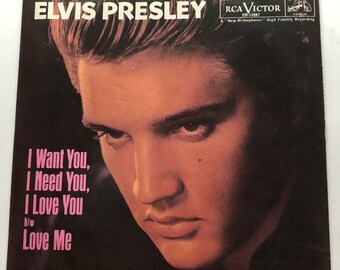 Elvis Presley / I Want You, I Need You, I Love You & Love Me