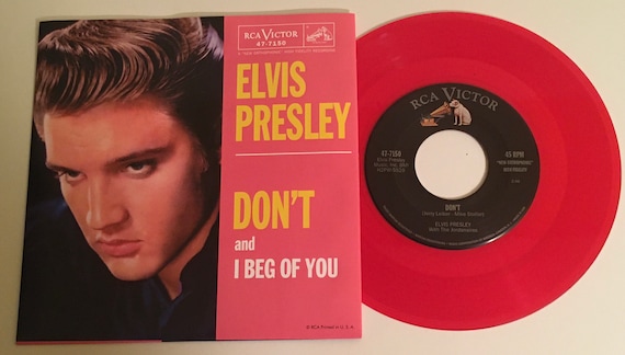Elvis Presley / Don't & I Beg of You / RCA Red Vinyl 45 W PS