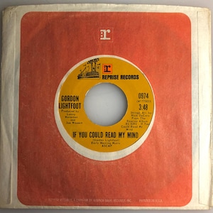Gordon Lightfoot / If You Could Read My Mind & Me and Poor Little Allison / Reprise 45 / NM+