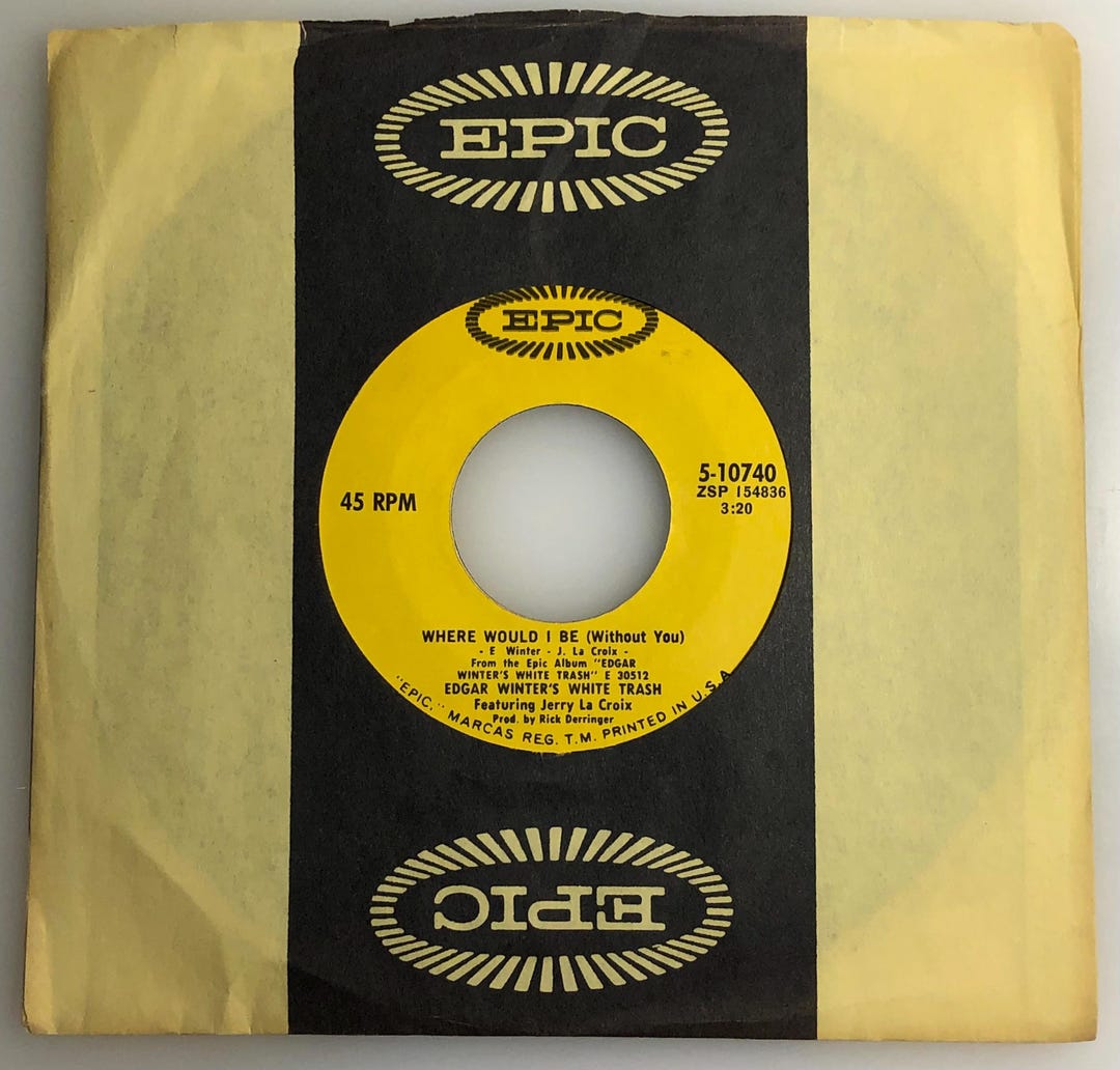 Edgar Winter's White Trash - Where Would I Be (1971 Epic Vinyl 45