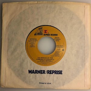 Gordon Lightfoot / The Wreck of The Edmund Fitzgerald / Double-hit Pressing Reprise 45 / Mint