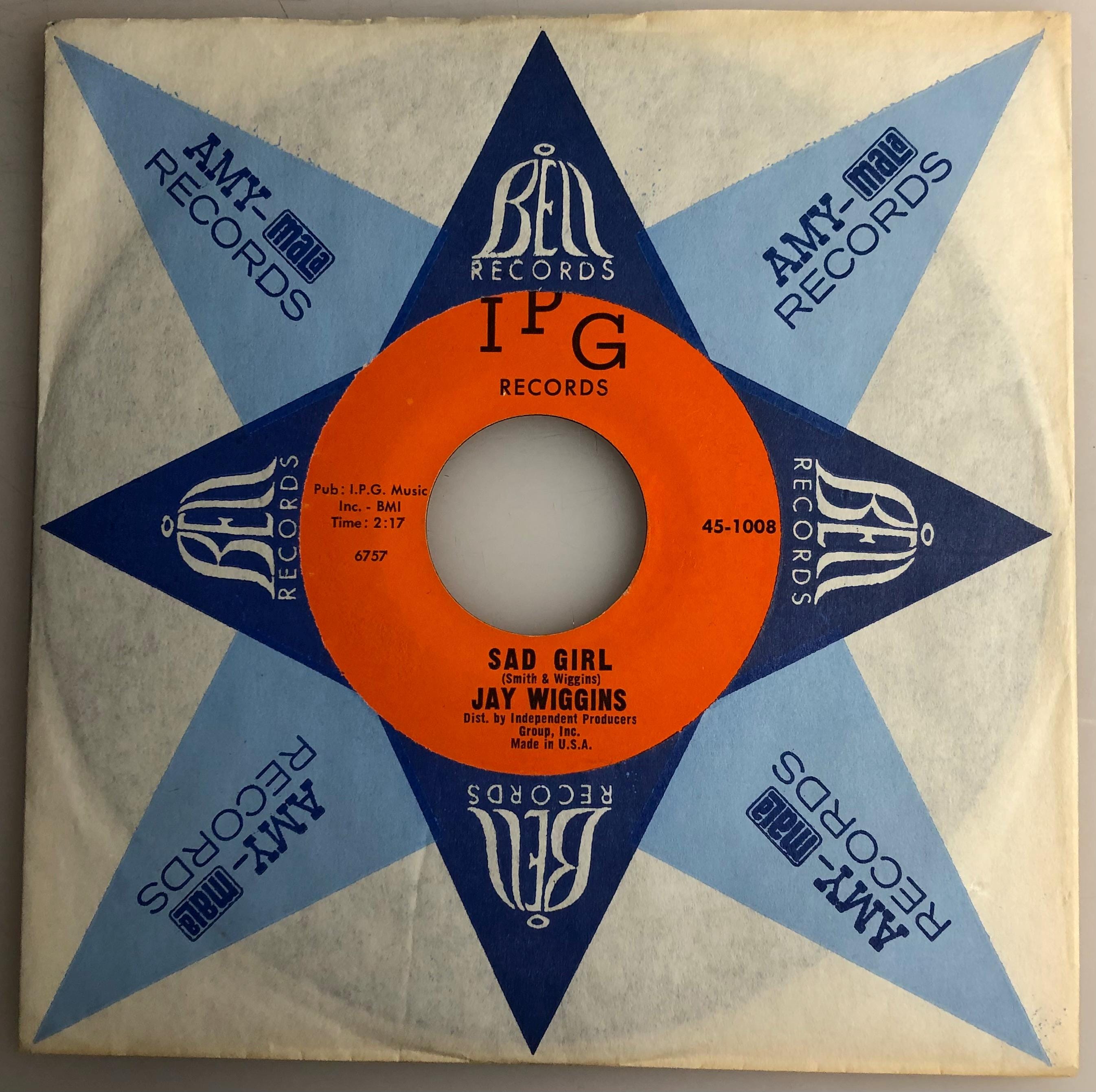 Jay Wiggins / Sad Girl / Sweet Soul Classic IPG 1963 45rpm