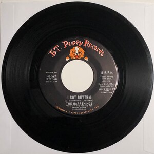 The Happenings / I Got Rhythm & You&#39;re In a Bad Way / B.T. Puppy 45rpm / EX