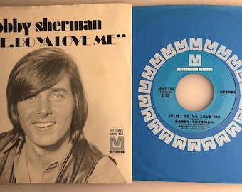 Bobby Sherman / Julie, Do Ya Love Me / Original  1970 45 & PS /NM