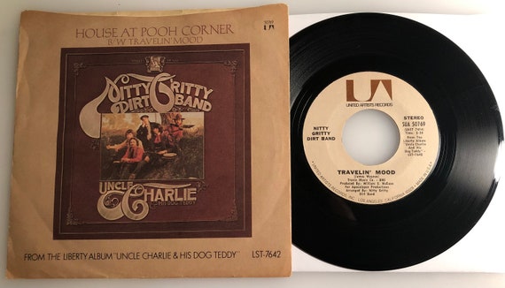 Nitty Gritty Dirt Band / House at Pooh Corner / 1971 UA 45 W PS Nitty Gritty Dirt Band / House at Pooh Corner / 1971 UA 45 W PS
