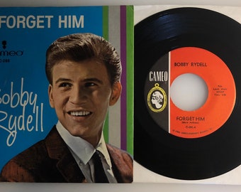 Bobby Rydell / Forget Him / 1963 Cameo 45rpm with Picture Sleeve / NM
