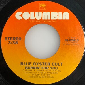 Blue Oyster Cult / Burnin' for You / 1981 Columbia 45rpm / NM+ - Etsy
