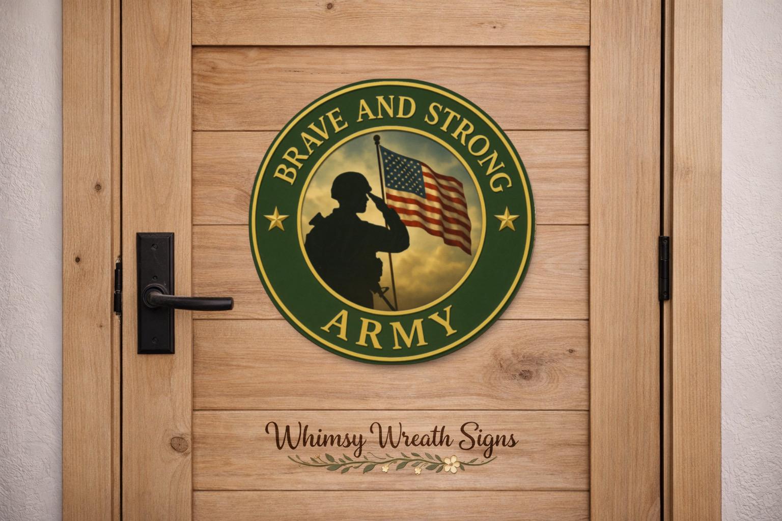 Army Wreath Sign, Brave and Strong Door Hanger Sign, Patriotic Military ...