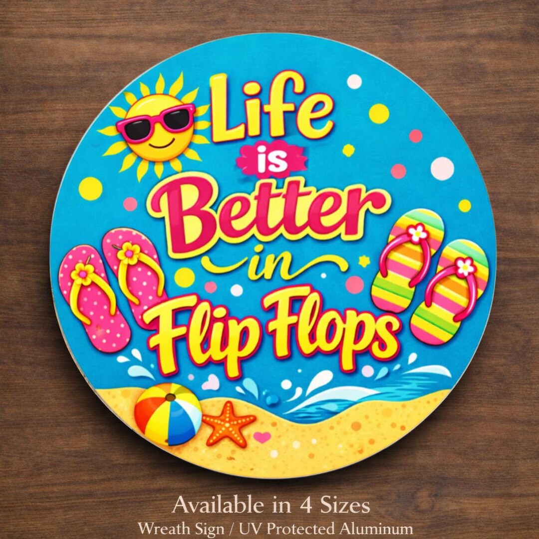 Flip Flop Wreath Sign, Life is Better in Flip Flops Door Hanger Sign ...