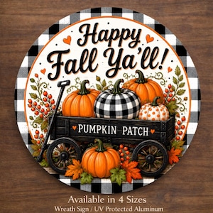 Fall Wreath Sign, Happy Fall Ya’ll Door Sign, Pumpkin Patch Decor, Buffalo Plaid Fall Sign, Aluminum Sublimation Sign
