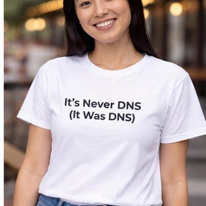 IT Humor T-Shirt - Es ist niemals DNA