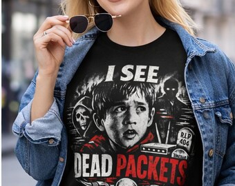 I See Dead Packets - Funny T-Shirt