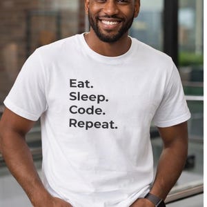 Eat Sleep Code Repeat - Developer Lifestyle T-Shirt image 4