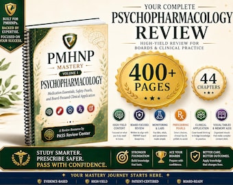 PMHNP Mastery Book: Psychopharmacology, High-Yield PMHNP Board Review + Clinical Practice Study Guide