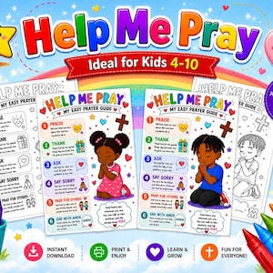 Op de afbeelding: Een kleurrijke, printbare gebedsgids voor kinderen getiteld Help Me Pray, met genummerde stappen voor lofprijzing, dankzegging, vragen, verontschuldigingen en bidden voor anderen. Het ontwerp bevat illustraties van biddende kinderen, een kruis en harten.