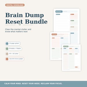 Puede incluir: Descarga digital "Brain Dump Reset Bundle" con fondo beige claro. La imagen muestra páginas de planificación imprimibles y rellenables. El texto incluye "Clear the mental clutter and know what matters next."