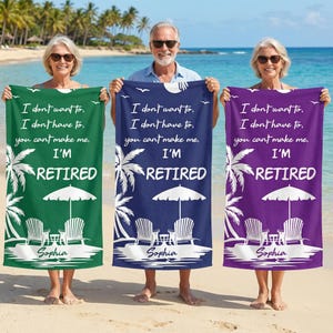 May include: Three beach towels in green, blue, and purple, each with the text "I'M RETIRED" and a beach scene with chairs, an umbrella, and palm trees. Each towel has the name "Sophia" at the bottom.