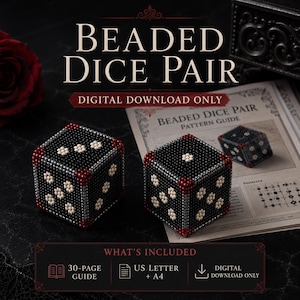 May include: A pair of black beaded dice featuring white bead pips and red corner accents, accompanied by a printed pattern guide titled Beaded Dice Pair. The text includes Digital Download Only, What's Included, 30-page guide, US Letter + A4.
