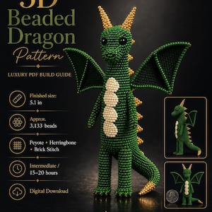May include: A 3D beaded dragon figure made of green, gold, and cream beads. The text reads 3D Beaded Dragon Pattern, Luxury PDF Build Guide, Finished size: 5.1 in, Approx. 3,133 beads, Peyote, Herringbone, Brick Stitch, Intermediate, 15-20 hours.