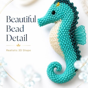 May include: A seahorse figurine crafted from small turquoise, dark teal, and cream-colored beads. The text "Beautiful Bead Detail" and "Realistic 3D Shape" is printed to the left of the seahorse, which features a curved tail and a small black eye.