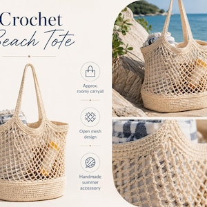 May include: A beige crochet beach tote featuring an open mesh design, a solid circular base, and two shoulder straps. The bag is shown containing a patterned towel and a bottle. Text on the image reads: Crochet Beach Tote, Approx. roomy carryall, Open mesh design, Handmade summer accessory.