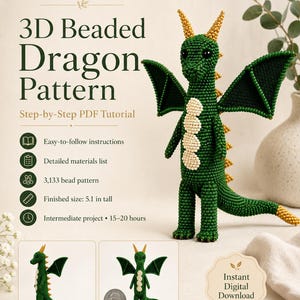 May include: A 3D beaded dragon pattern PDF tutorial featuring a green dragon with gold horns and a cream-colored belly. The text reads: Handmade Fantasy Craft, 3D Beaded Dragon Pattern, Step-by-Step PDF Tutorial, 3,133 bead pattern, 5.1 in tall.