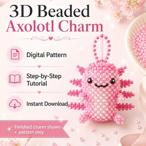 Könnte beinhalten: Ein 3D-Perlen-Axolotl-Anhänger aus kleinen rosa und weißen Perlen mit schwarzen Augen und einem schwarzen Mund. Das Bild enthält den Text: 3D Beaded Axolotl Charm, Digital Pattern, Step-by-Step Tutorial, Instant Download, Finished charm shown pattern only.