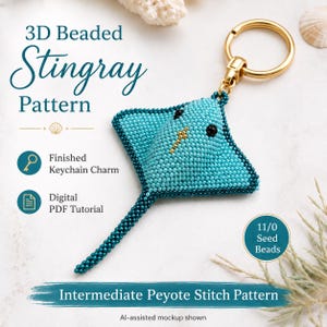 May include: A 3D beaded stingray keychain charm featuring turquoise and dark teal seed beads with black bead eyes and a gold-tone metal ring. Text includes 3D Beaded Stingray Pattern, Finished Keychain Charm, Digital PDF Tutorial, 11/0 Seed Beads, and Intermediate Peyote Stitch Pattern.