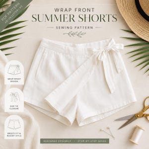 May include: A white wrap front summer shorts sewing pattern featuring a side tie closure and a breezy fit. The text reads WRAP FRONT SUMMER SHORTS SEWING PATTERN, PDF PATTERN A4 US LETTER A0, WRAP FRONT DESIGN, SIDE TIE CLOSURE, BREEZY FIT & RESORT STYLE.