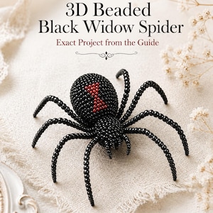 May include: A 3D beaded black widow spider figurine crafted from small black beads with a distinct red hourglass marking on its abdomen. The text 3D Beaded Black Widow Spider and Exact Project from the Guide is printed above the spider figure.