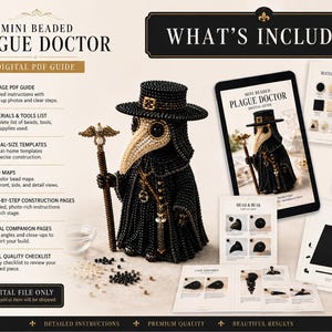 May include: A digital PDF guide for a mini beaded plague doctor, featuring a finished black and cream beaded figurine holding a staff, alongside printed pages showing materials, bead maps, construction steps, and templates for assembly.