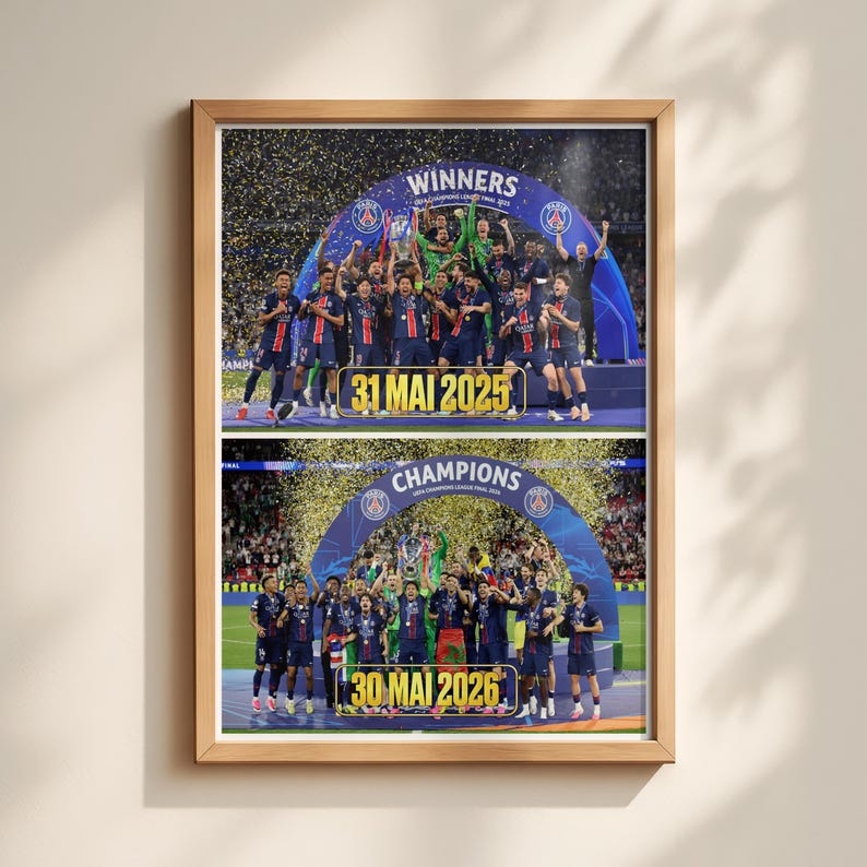 May include: A framed poster featuring two stacked photographs of a football team celebrating a championship victory. The top image shows players with the text 31 MAI 2025, and the bottom image shows players with the text 30 MAI 2026, both under blue arches.