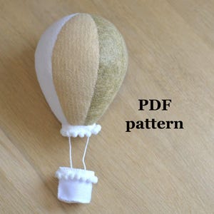 Hot air balloon sewing Pattern : Easy  felt Tutorial (Digital Download)