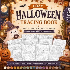 May include: A digital Halloween tracing book featuring 30 pages plus 5 bonus pages. The cover displays the text COZY HALLOWEEN TRACING BOOK, TRACE COLOR CREATE RELAX, and PERFECT FOR ARTISTS & CREATIVES. It includes illustrations of a ghost, cat, and pumpkin.