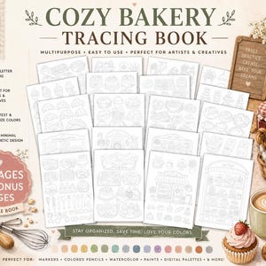 May include: A digital tracing book titled COZY BAKERY TRACING BOOK featuring 30 pages plus 5 bonus pages of bakery-themed line art illustrations. The collection includes various printable sheets with drawings of cakes, pastries, and shop fronts for creative use.